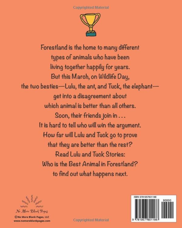 Lulu and Tuck Stories: Who is the Best Animal in Forestland? 1 Back cover of Lulu and Tuck Stories: Who is the Best Animal in Forestland? showing the story summary by No More Blank Pages.