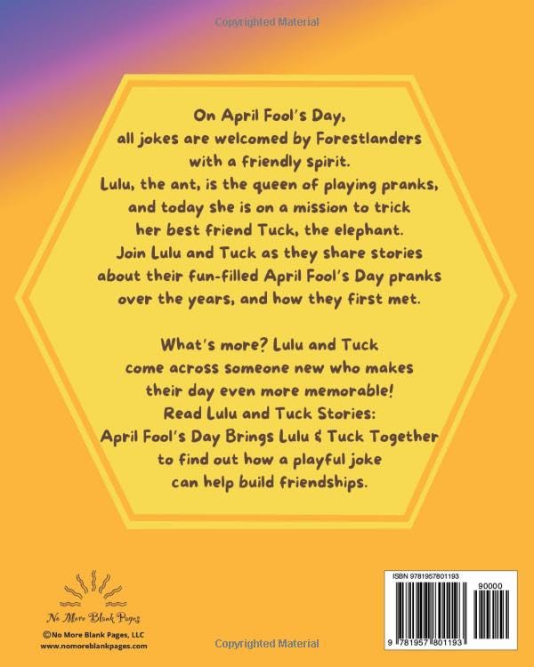 Lulu and Tuck Stories: April Fool’s Day Brings Lulu & Tuck Together 1 Back cover of Lulu and Tuck Stories: April Fool’s Day Brings Lulu & Tuck Together showing the story summary by No More Blank Pages.