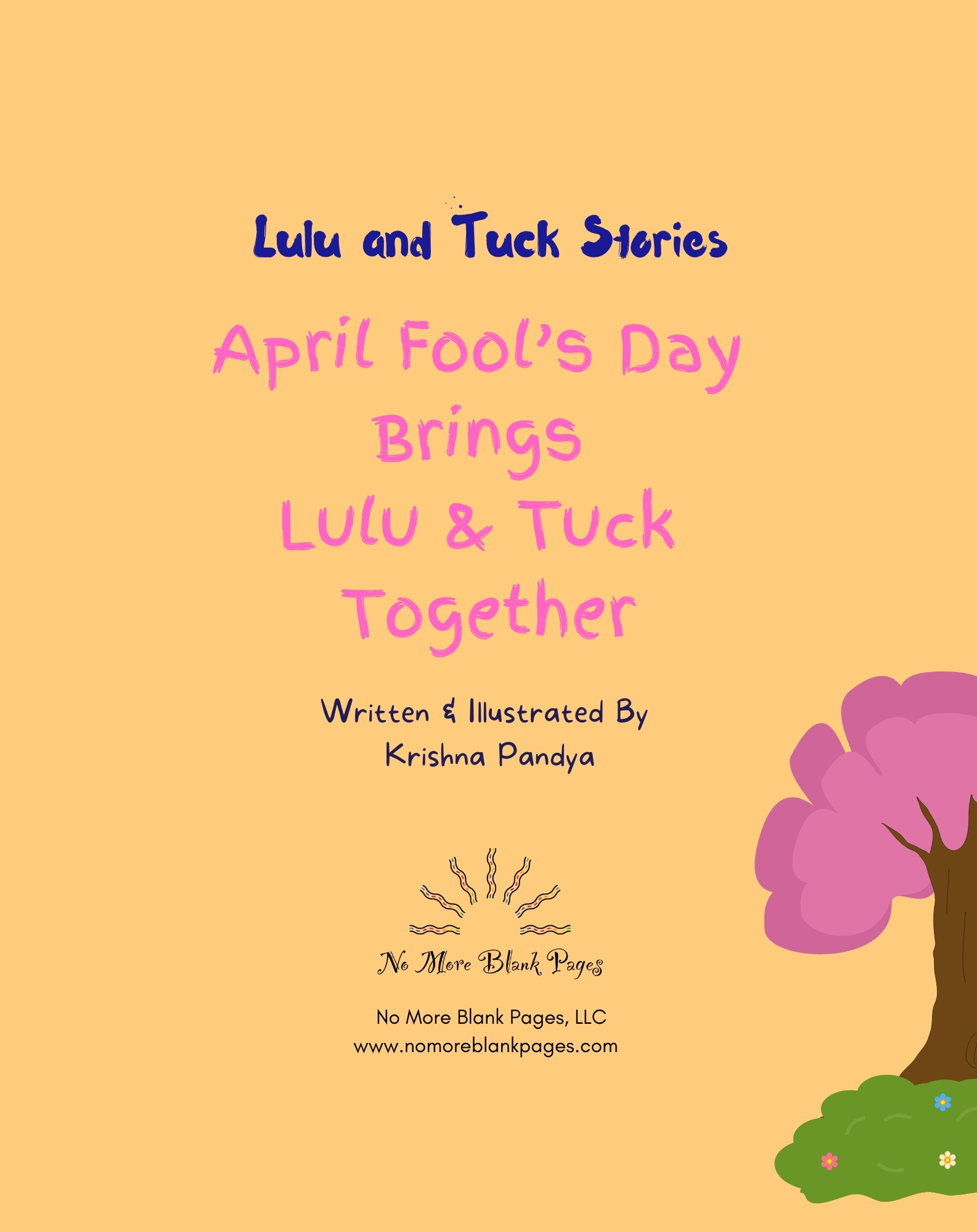 Lulu and Tuck Stories: April Fool’s Day Brings Lulu & Tuck Together 2 Title page of the children’s book Lulu and Tuck Stories: April Fool’s Day Brings Lulu & Tuck Together by No More Blank Pages.